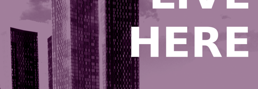 Text 'We Live Here' on a purple washed image of towers